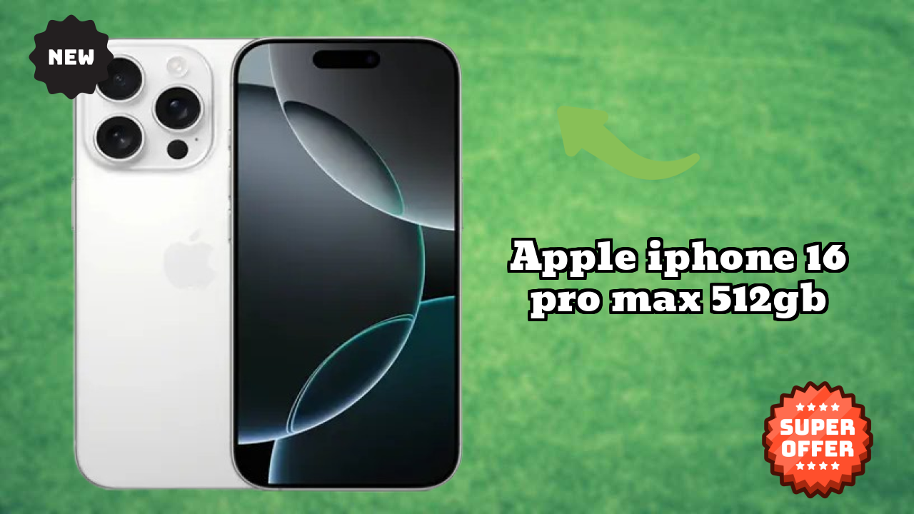 Apple IPhone 16 Pro Max 512GB at ₹154,900 - Best Deal Available