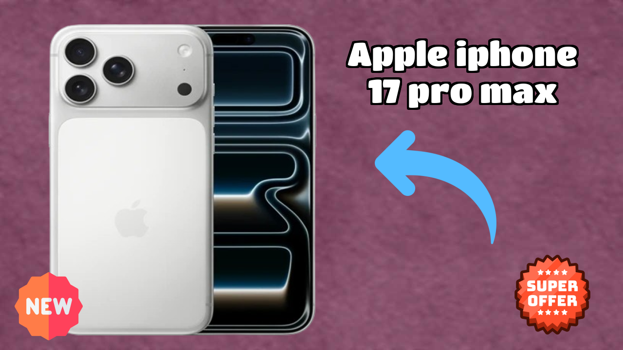 Apple IPhone 17 Pro Max at ₹149,900 - Complete Buying Guide