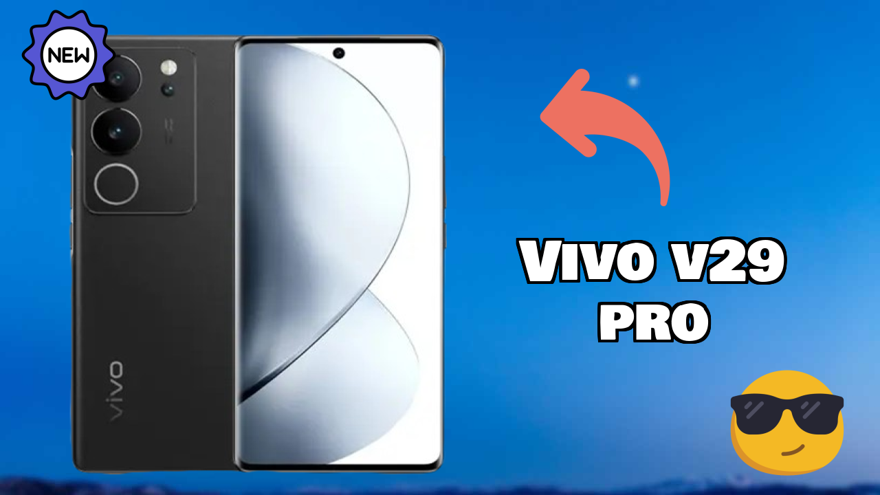 Vivo V29 Pro vs Samsung Galaxy: Complete Compare